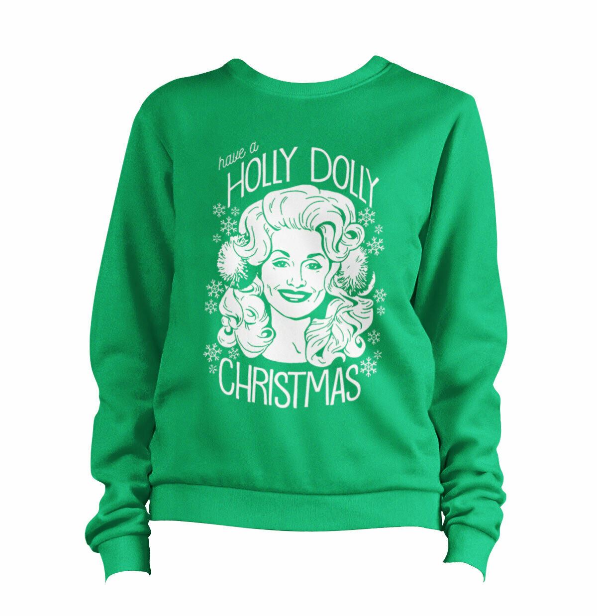 Have A Holly Dolly Christmas 1 Sweatshirt