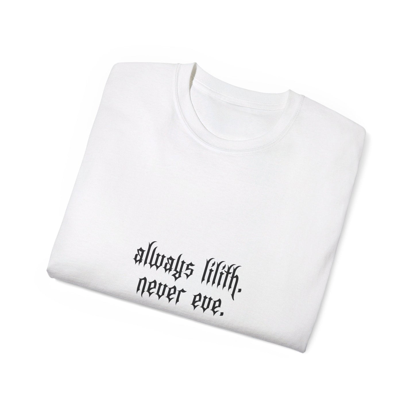 Always Lilith Tee