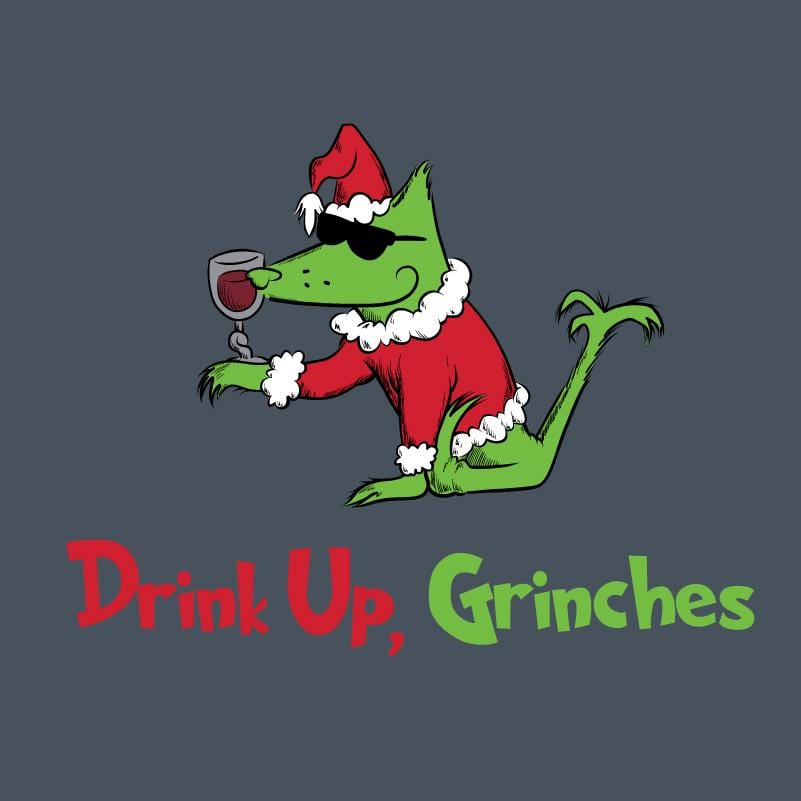 Drink Up, Grinches - Lightweight Tee