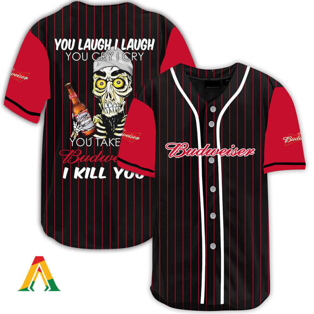 Budweiser Baseball Jersey: Laugh Cry Take My Bud - I Kill You - Engaging & Unique! - Aopprinter