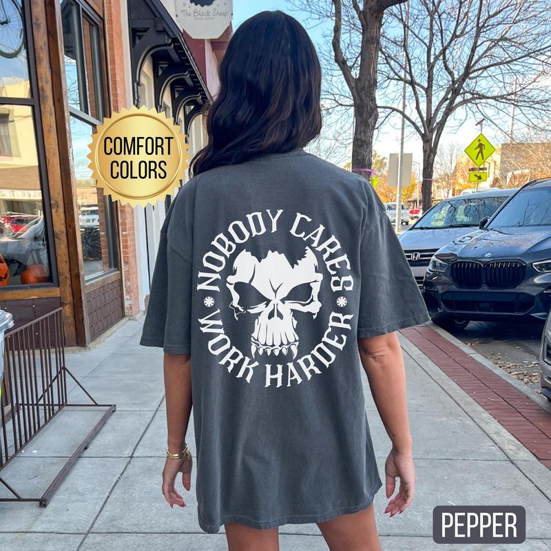Nobody Cares Work Harder Shirt Comfort Colors Pump Cover Shirt Gym Rat Gift Weightlifting Shirt Gym Gift Men Gym Shirt Workout Shirt Sleeve Womenswear