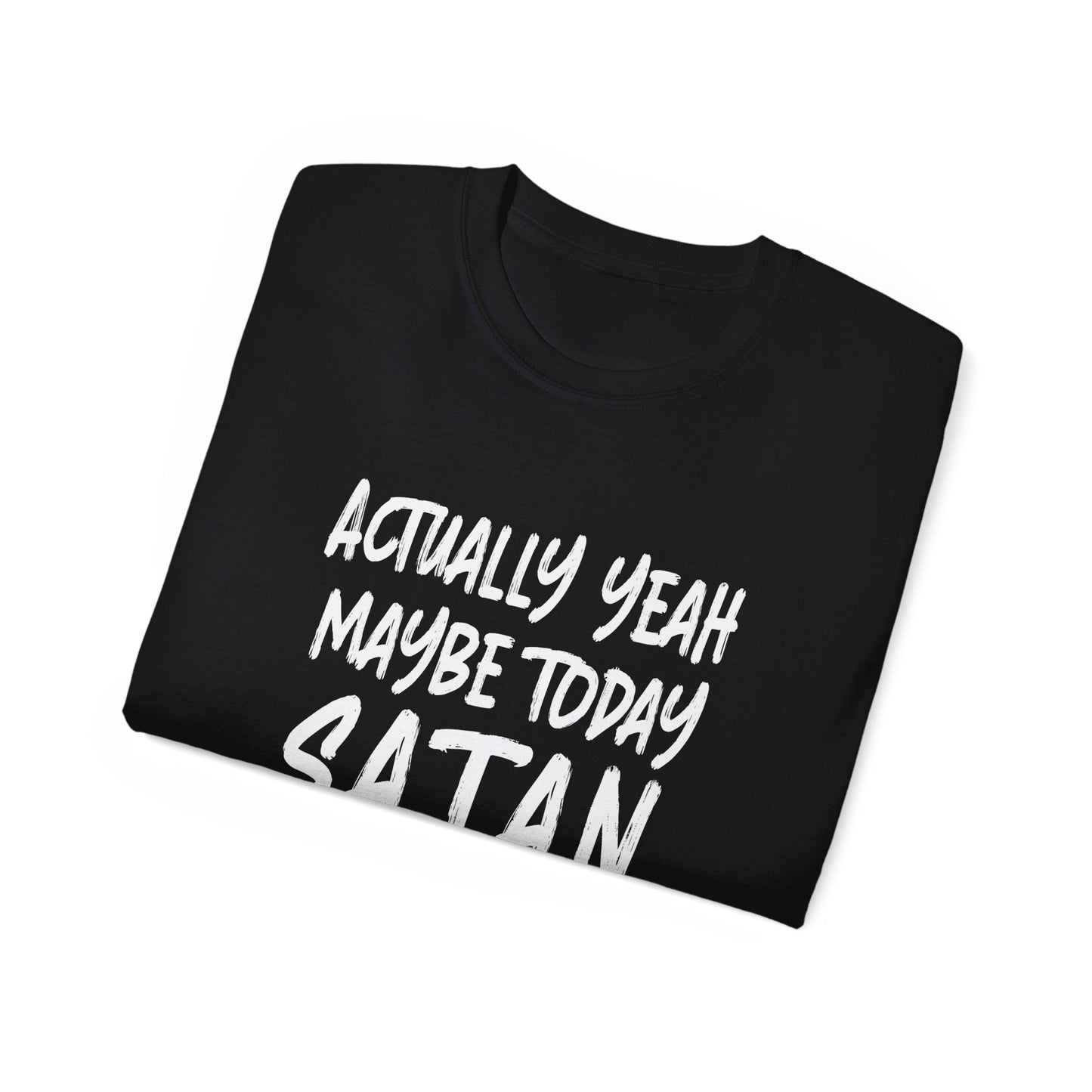 Today Satan Tee