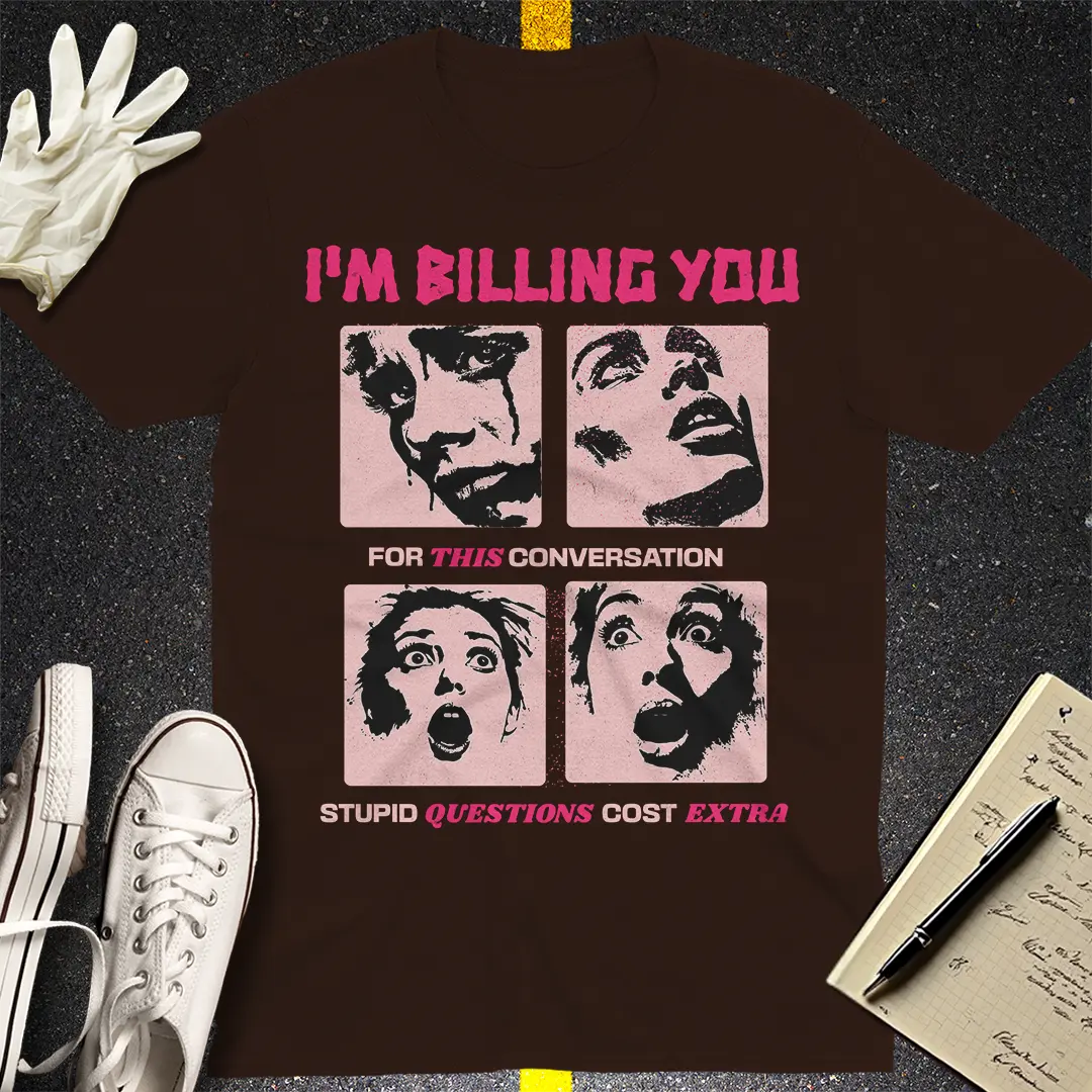 Billing You Extra T-shirt