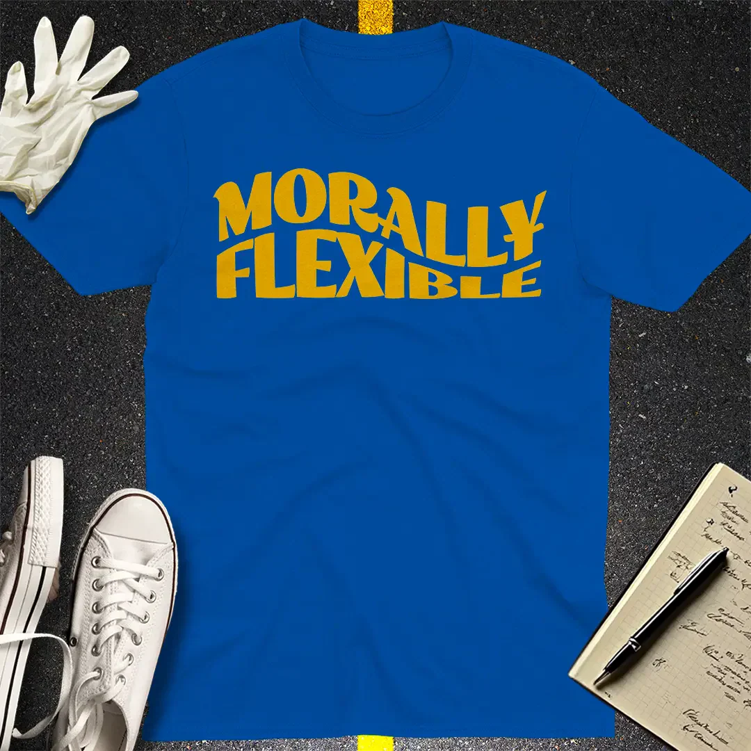Morally Flexible T-shirt