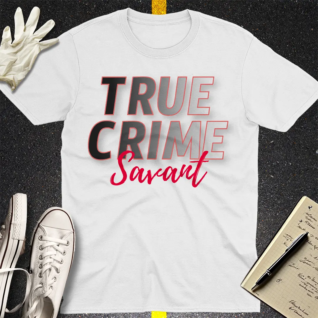 Official True Crime Savant T-Shirt