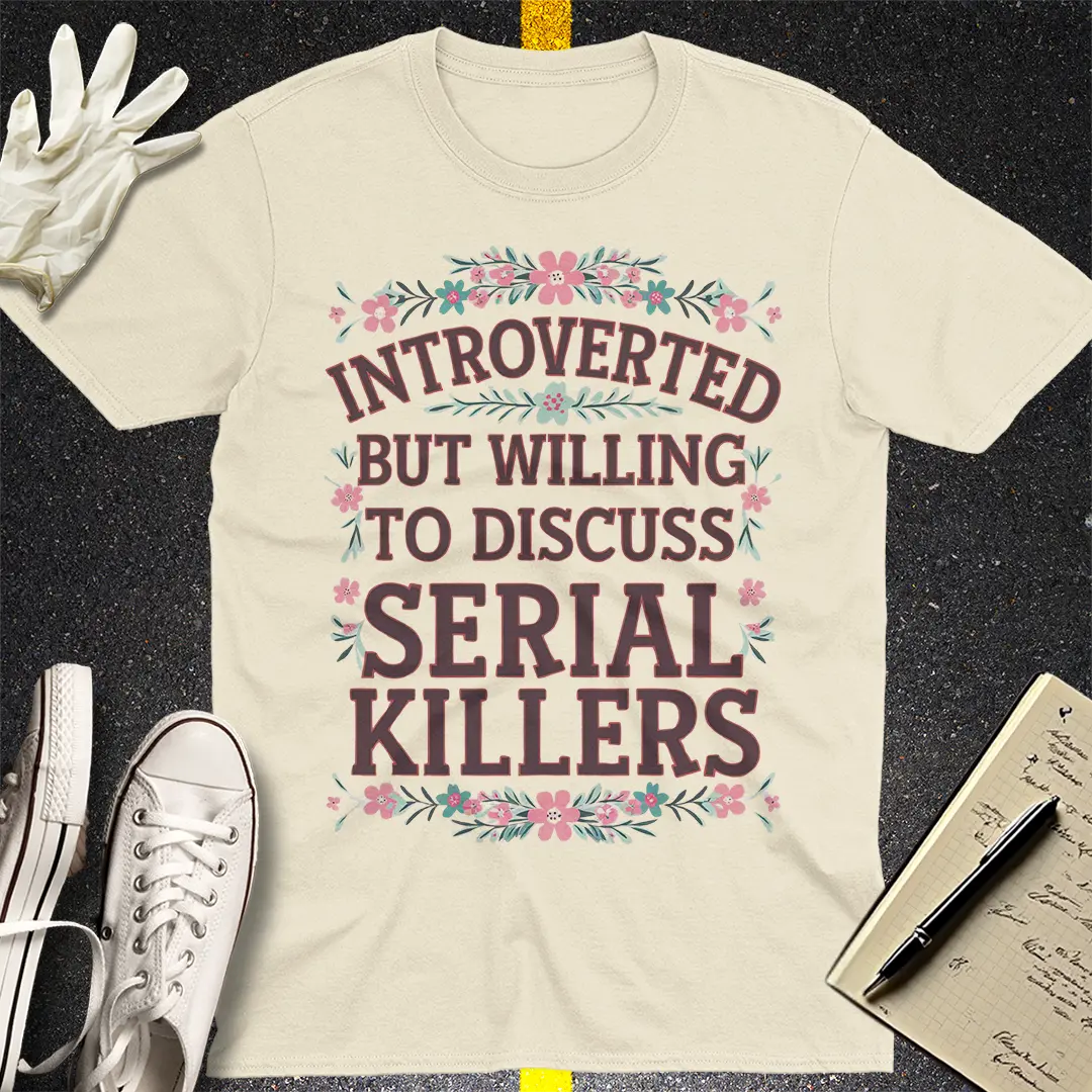 Introverted Serial Killer Chat T-Shirt