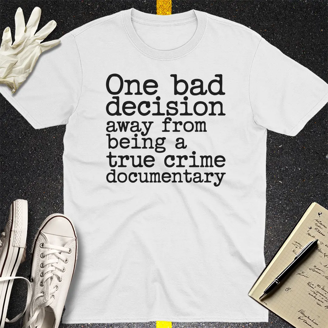True Crime Vibes T-Shirt