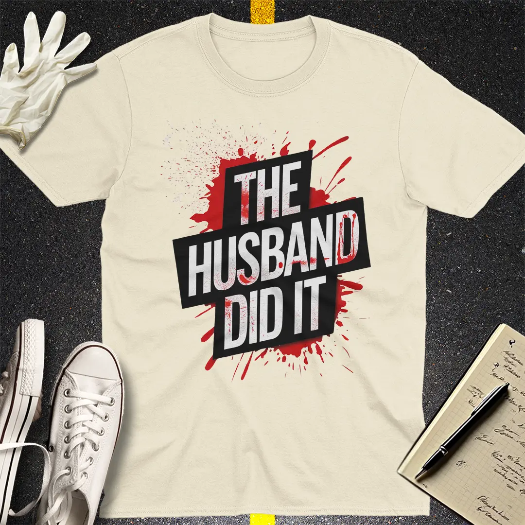 The Husband Did It T-Shirt Style001