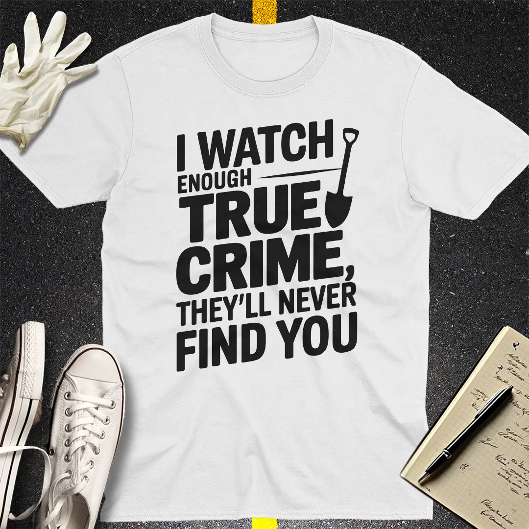 True Crime Obsession T-Shirt