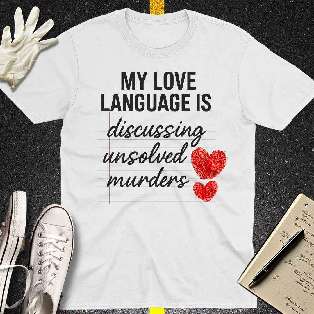 Love Language Crime T-Shirt