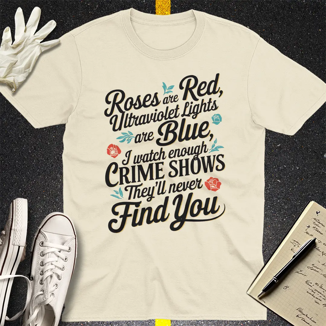 Roses & Crime Shows T-Shirt