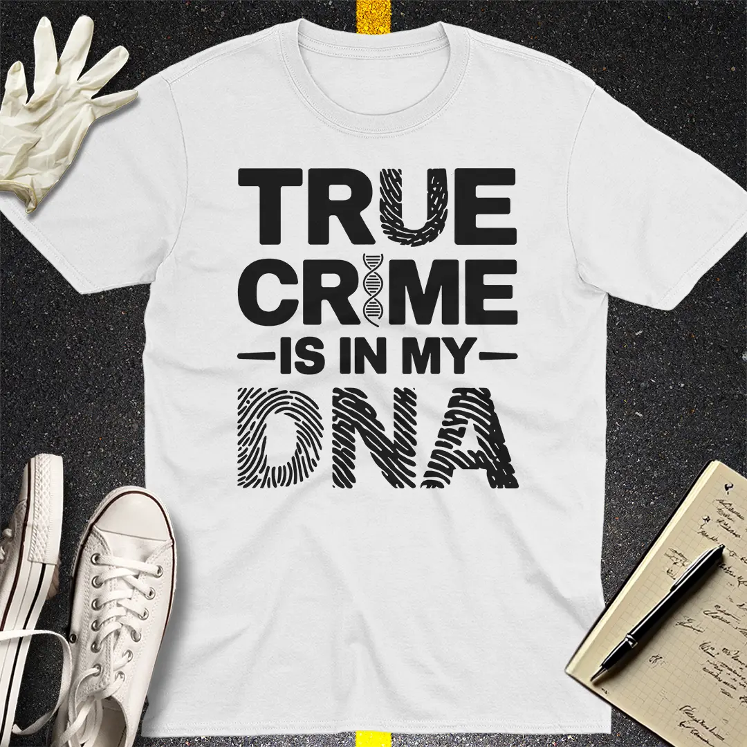 True Crime DNA T-Shirt