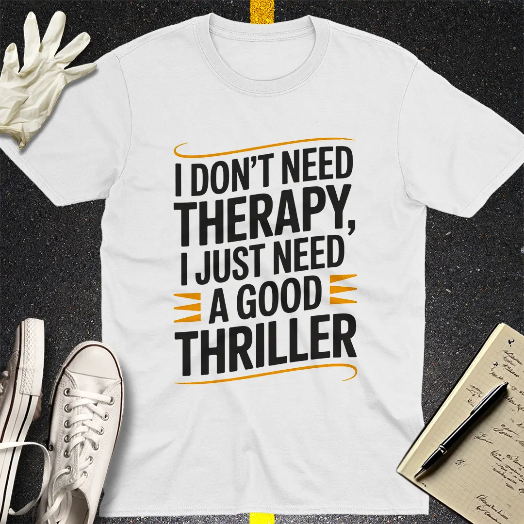 Good Thriller Therapy T-Shirt