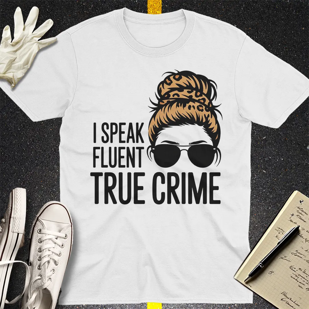 Fluent True Crime T-Shirt