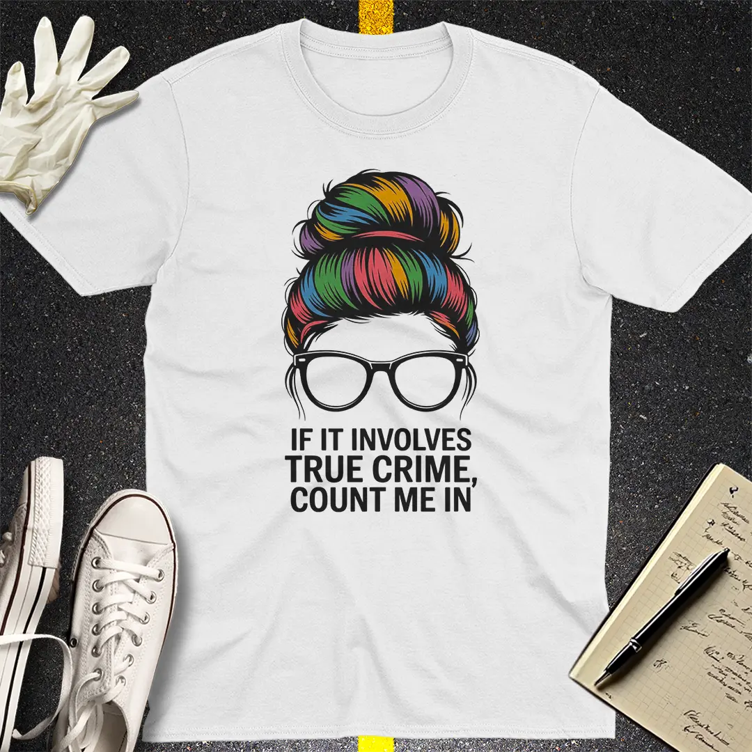 True Crime Junkie T-Shirt Style013