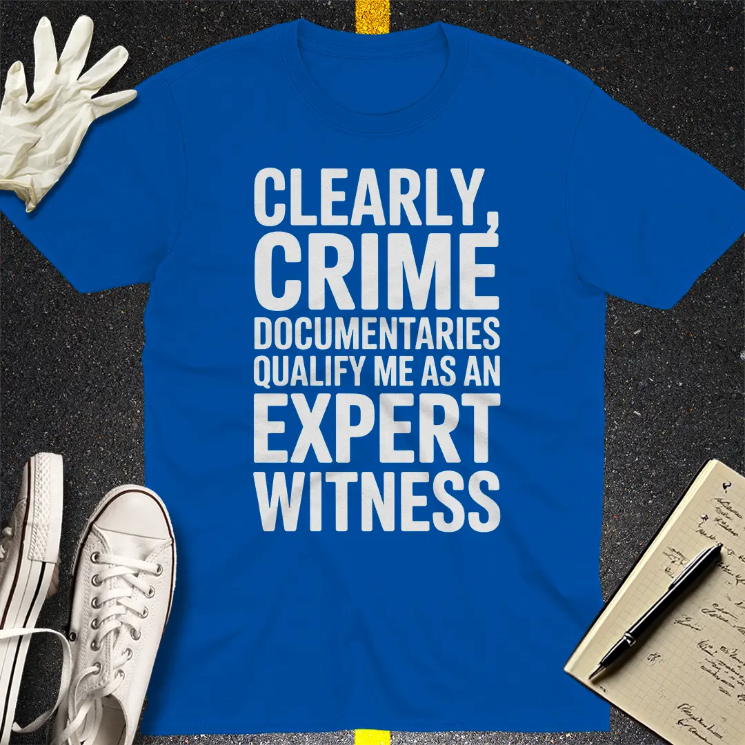 Expert Witness Vibes T-Shirt