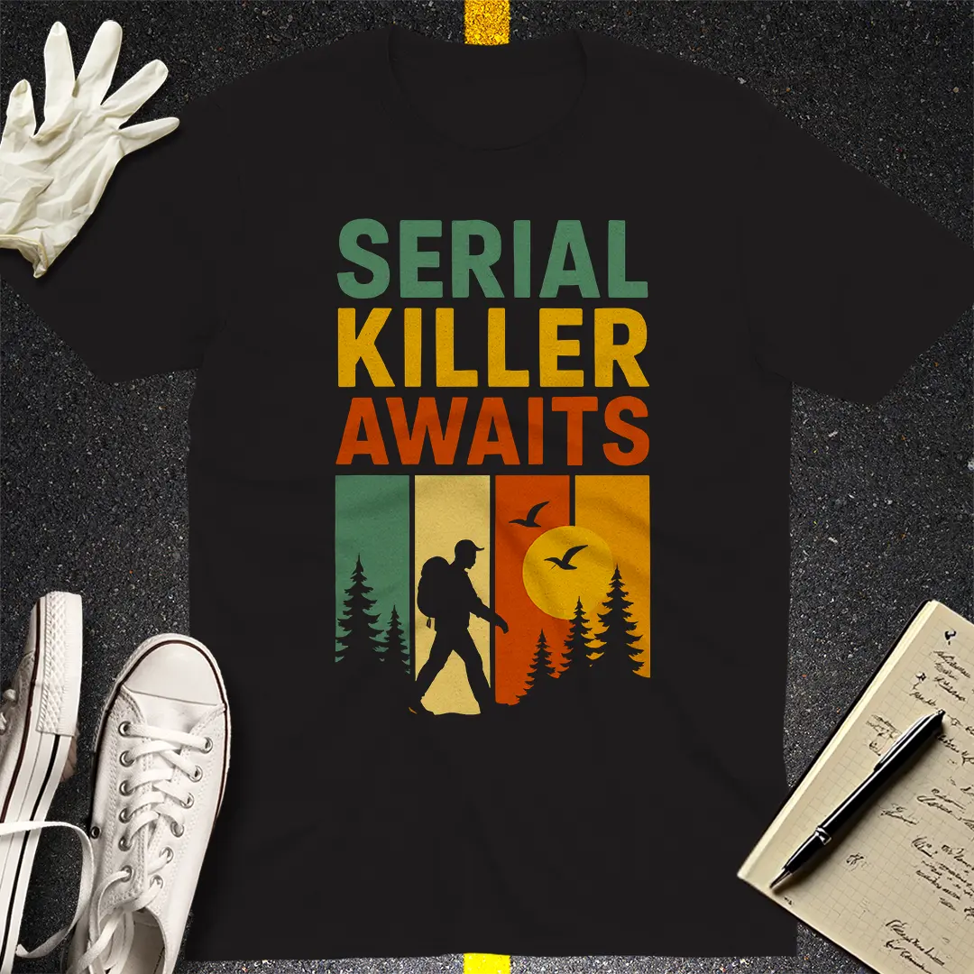 Serial Killer Awaits T-Shirt