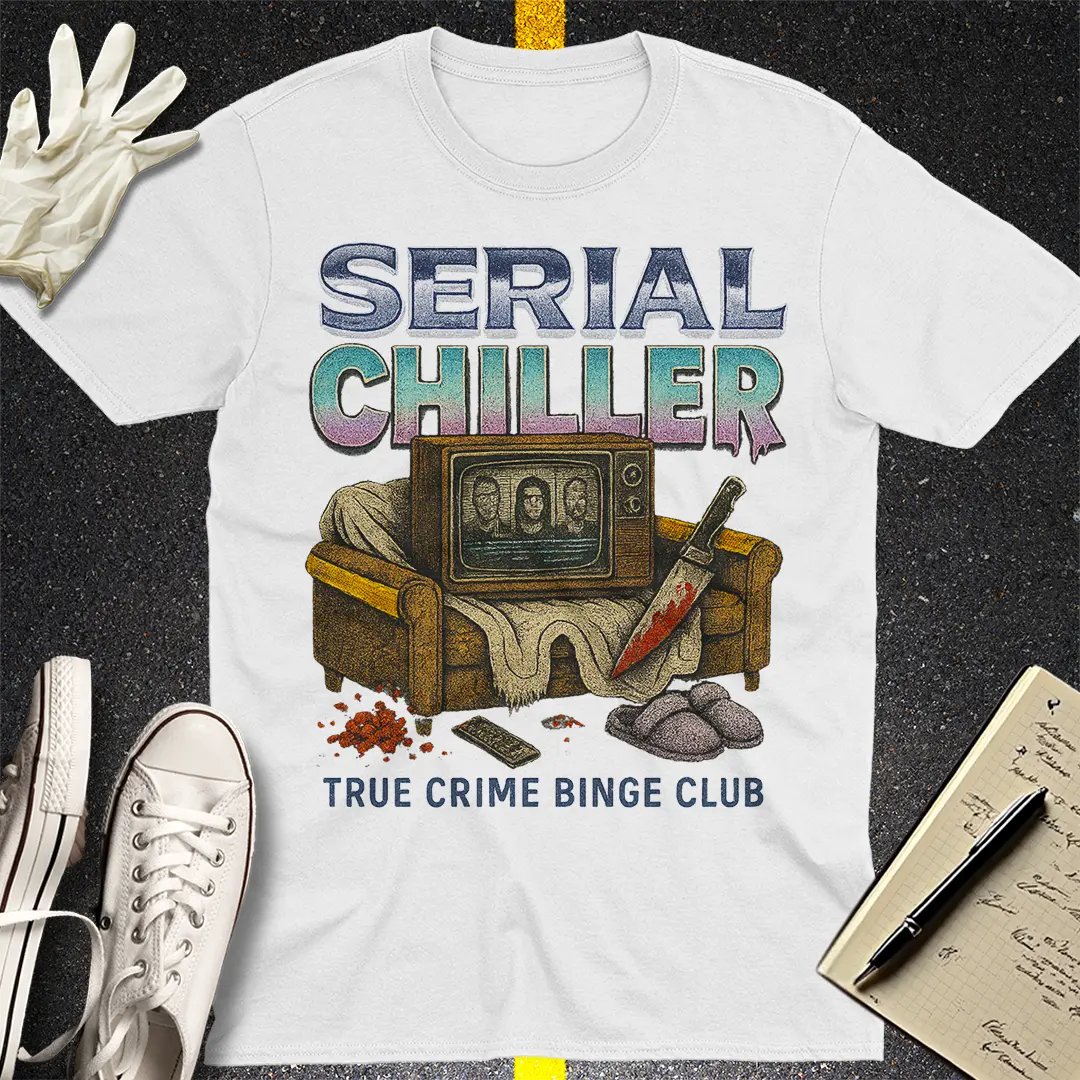 Serial Chiller T-Shirt Style004