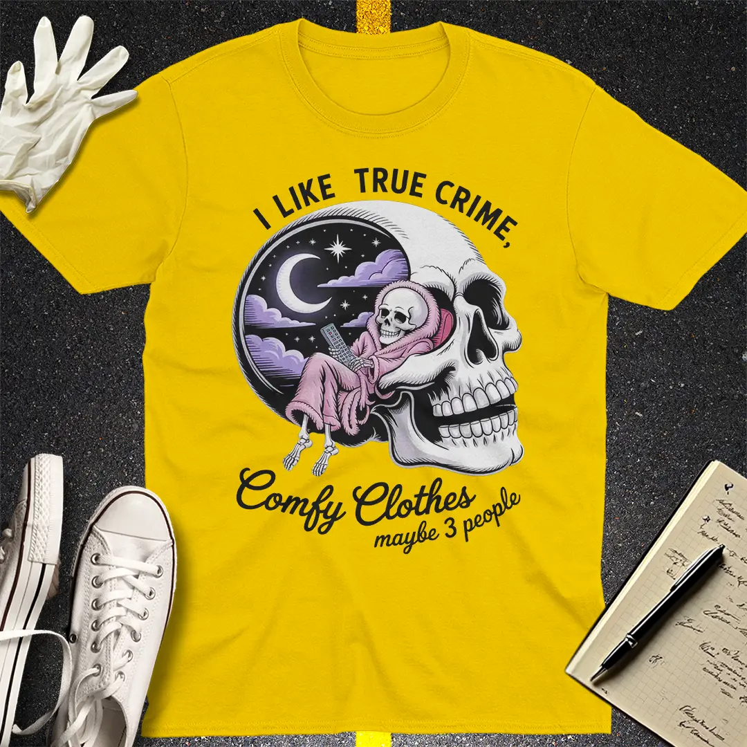 True Crime & Chill T-Shirt Style001