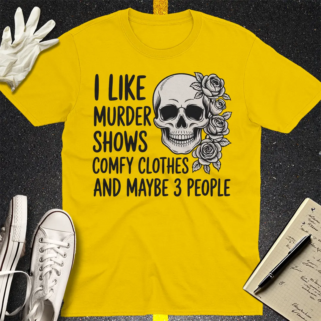 Murder Shows & Chill T-Shirt Style005