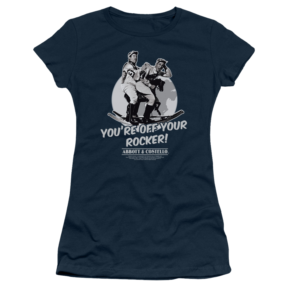 Abbott and Costello Off Your Rocker - Juniors T-Shirt