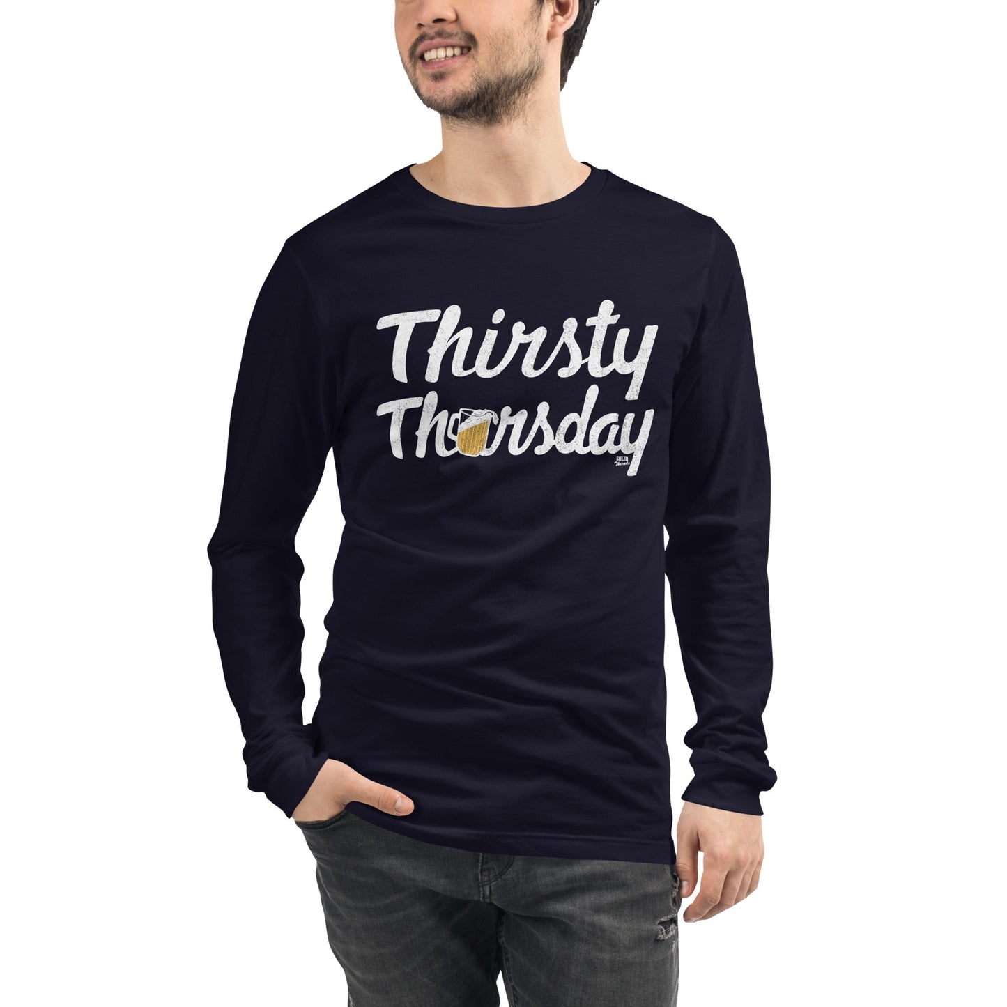 Thirsty Thursday Long Sleeve T-Shirt
