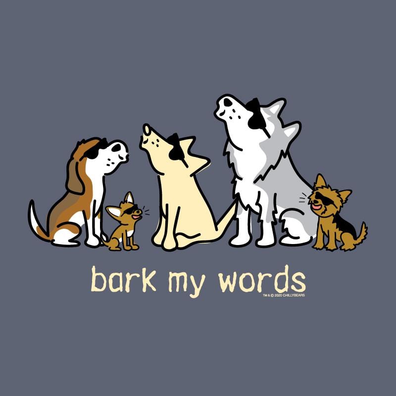 Bark My Words - Classic Long-Sleeve T-Shirt