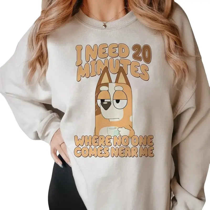 Bluey Need 20 Minutes Shirt, Funny Mom Shirt, Cute Mother T-Shirt, Hoodie, Sweatshirt