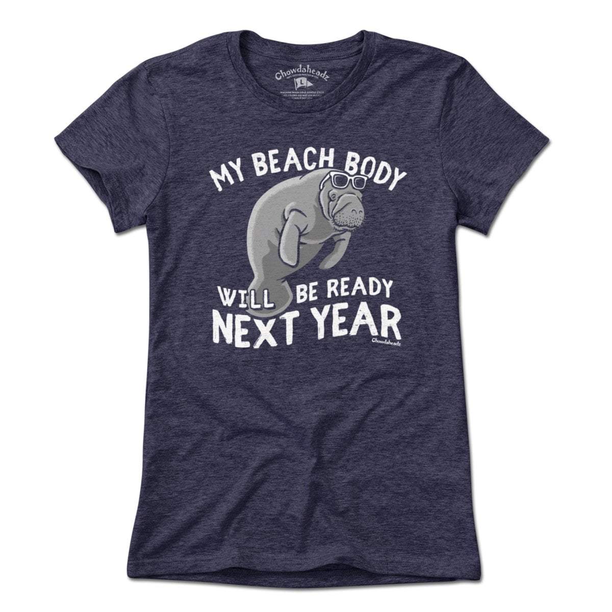 Beach Body Next Year Manatee T-Shirt