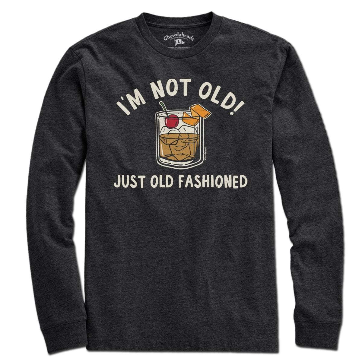 I'm Not Old Just Old Fashioned T-Shirt