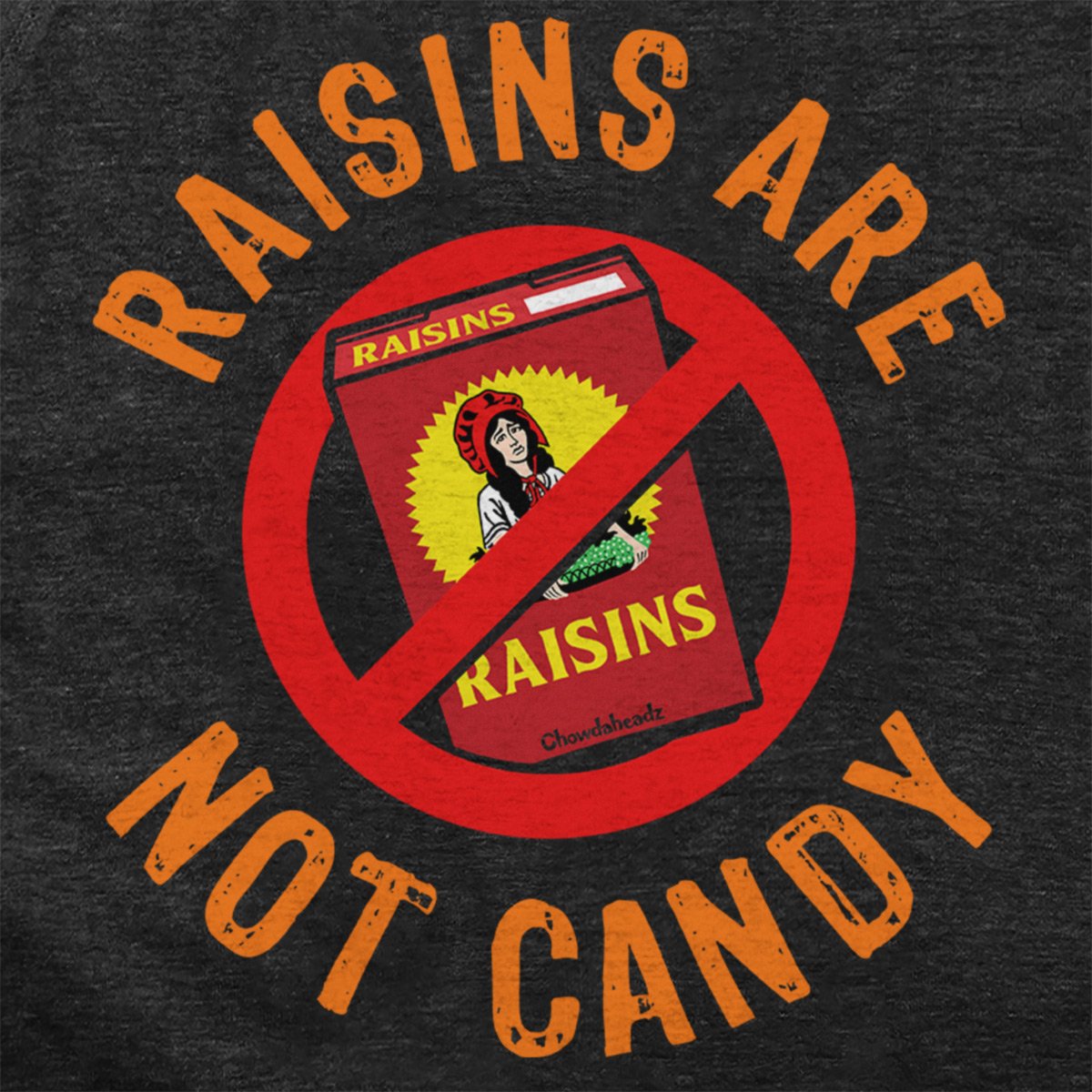 Raisins Are Not Candy Hoodie