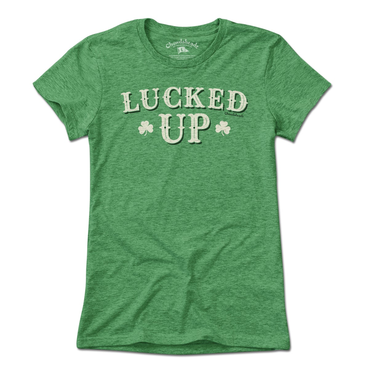 Lucked Up Irish T-Shirt