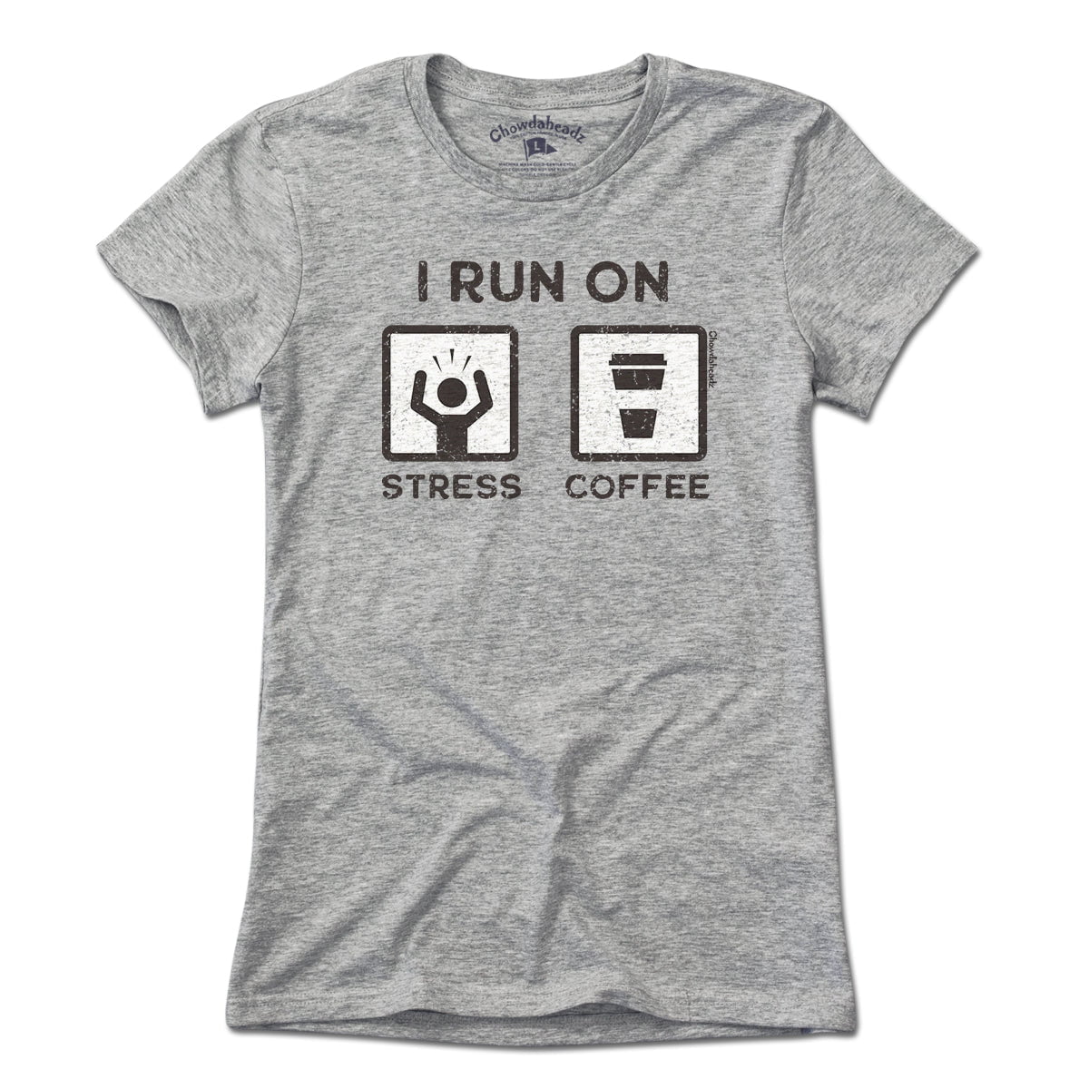 I Run On Stress and Coffee T-Shirt