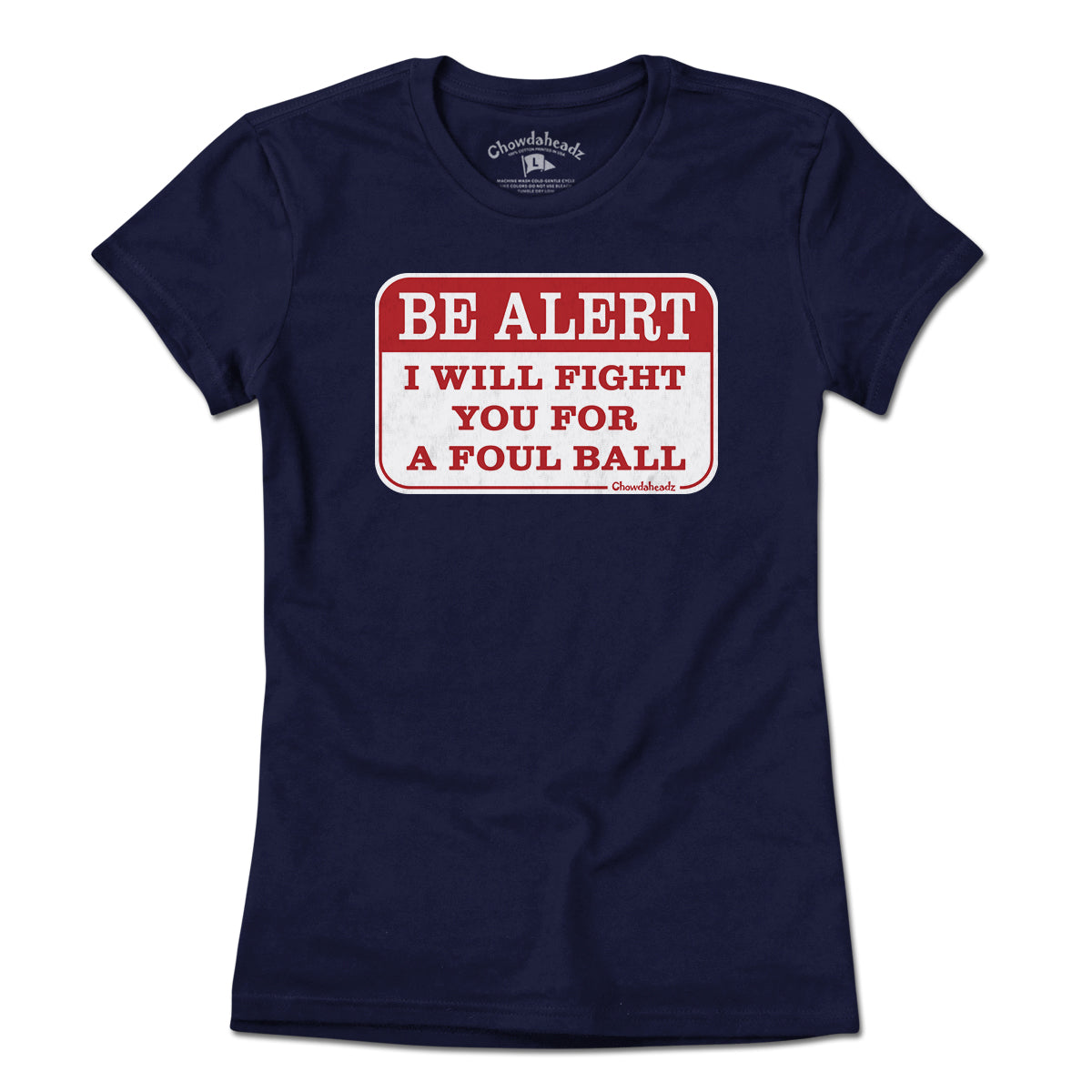 Be Alert Foul Ball Ballpark Sign T-Shirt