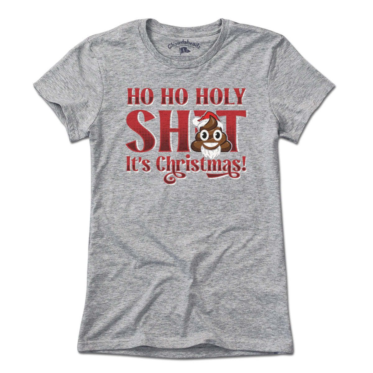 Ho Ho Holy S--t It's Christmas T-Shirt