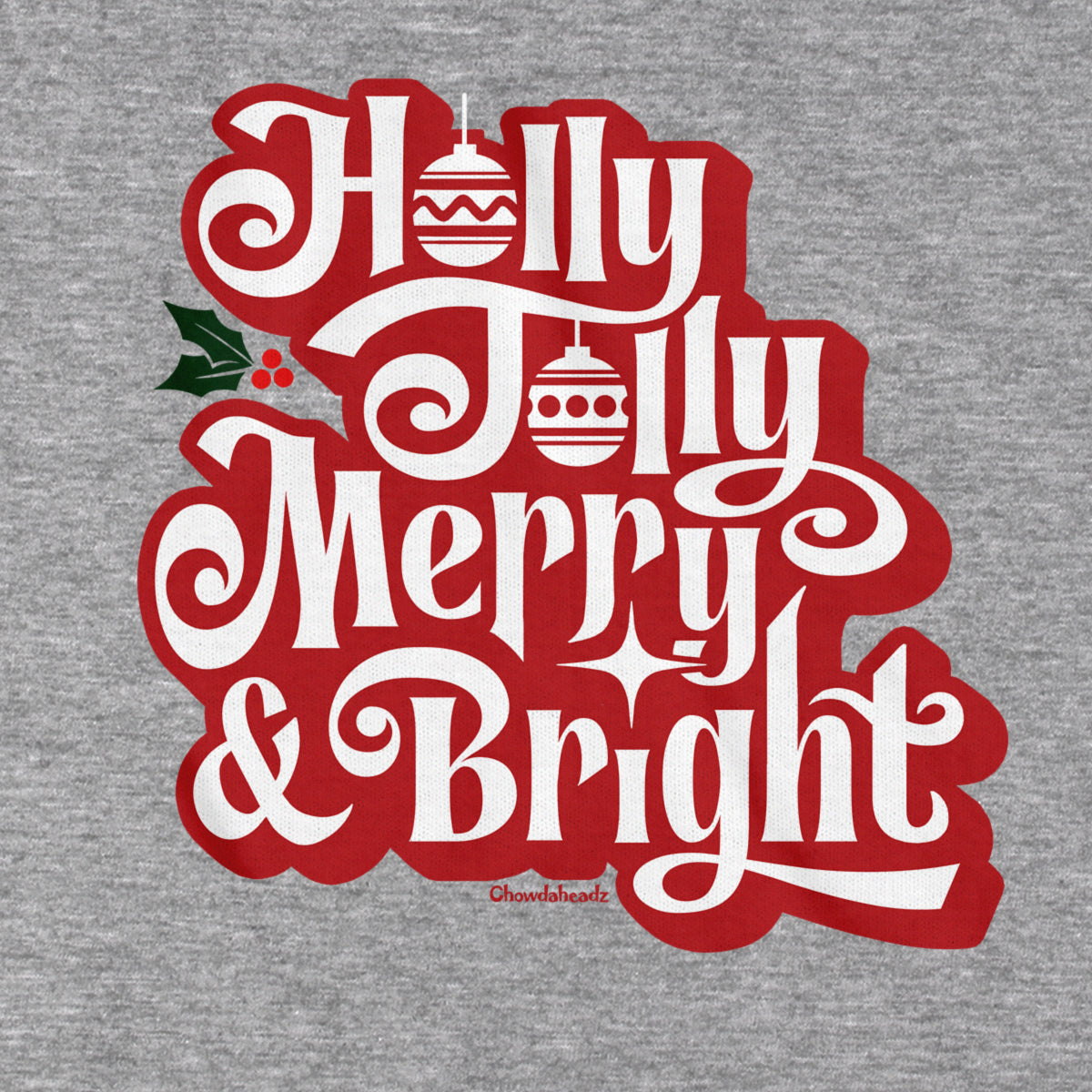 Holly Jolly Merry & Bright Hoodie