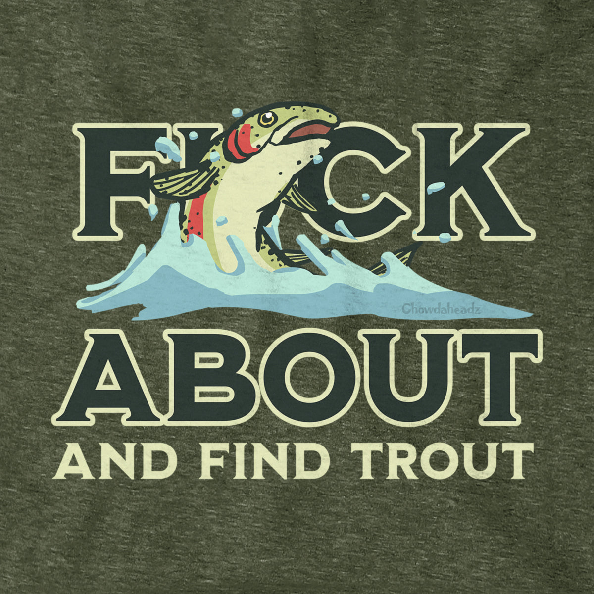 F*ck About And Find Trout Hoodie