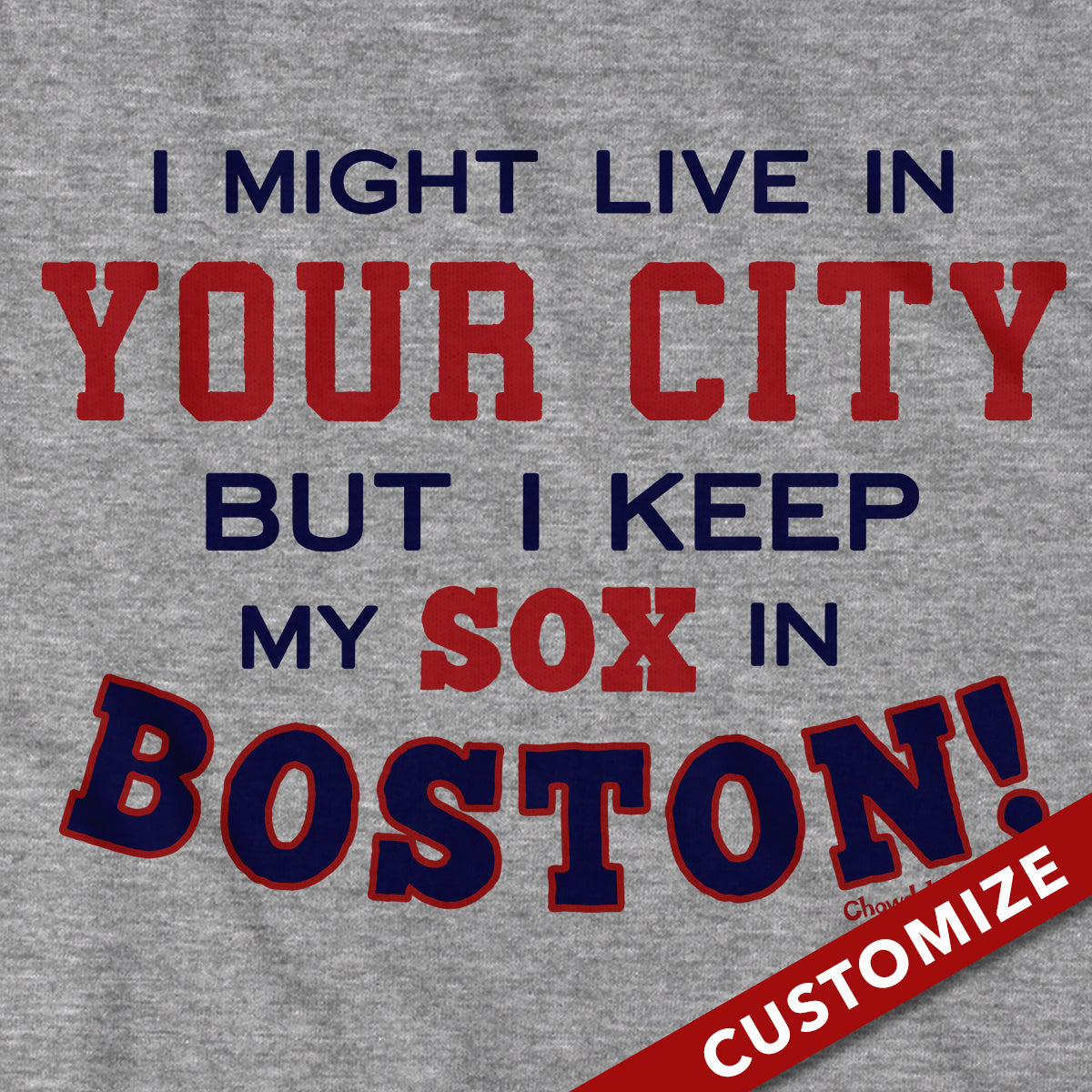 Â I Might Live In (FILL IN) But I Keep My Sox In Boston Hoodie