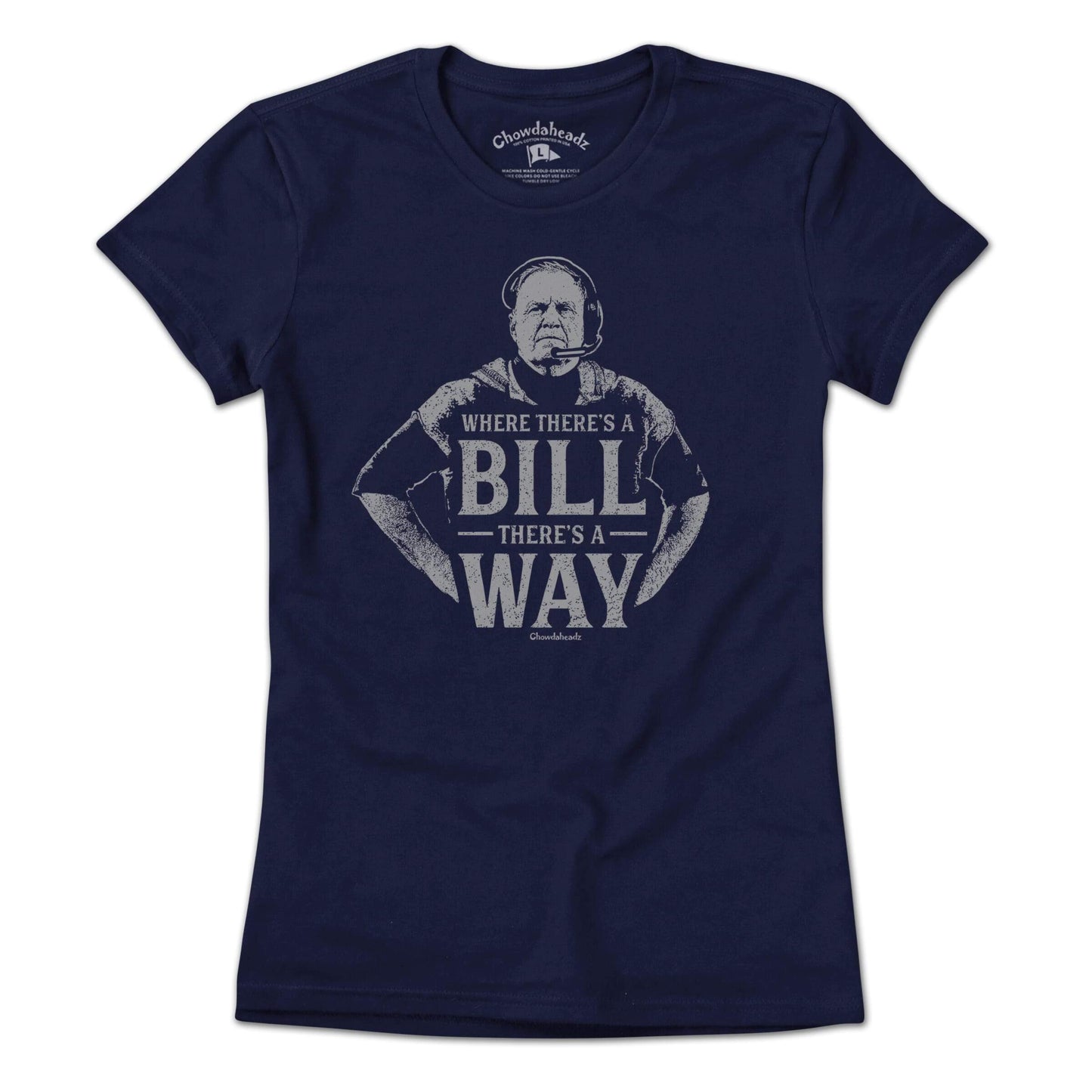 Where There's a Bill There's a Way T-Shirt