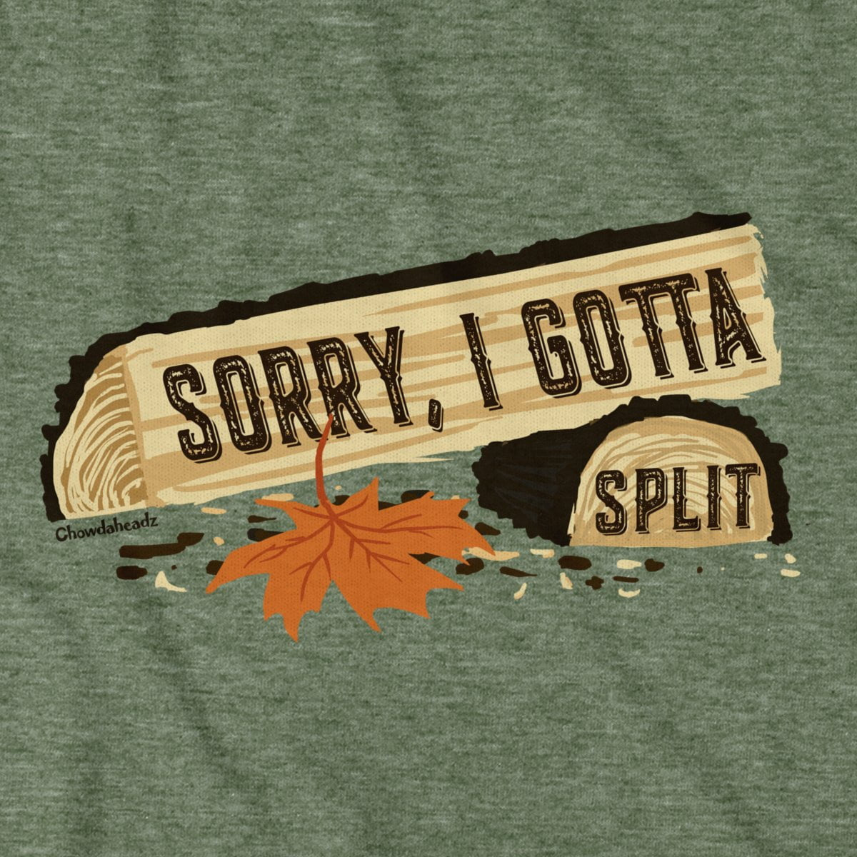 Sorry I Gotta Split T-Shirt