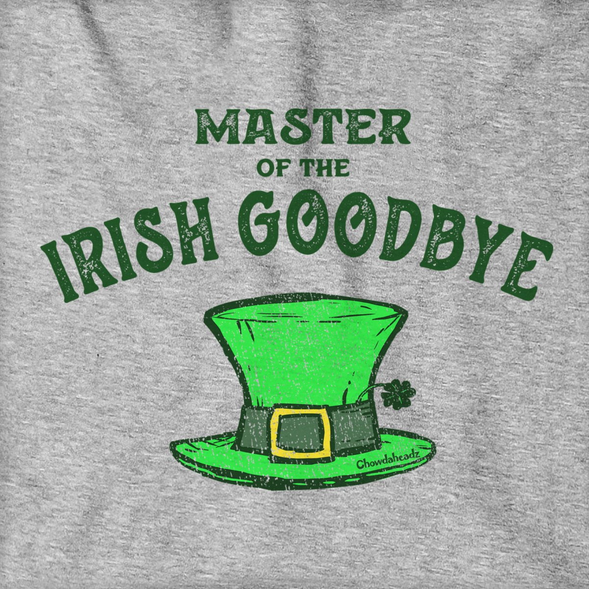 Irish Goodbye Hoodie
