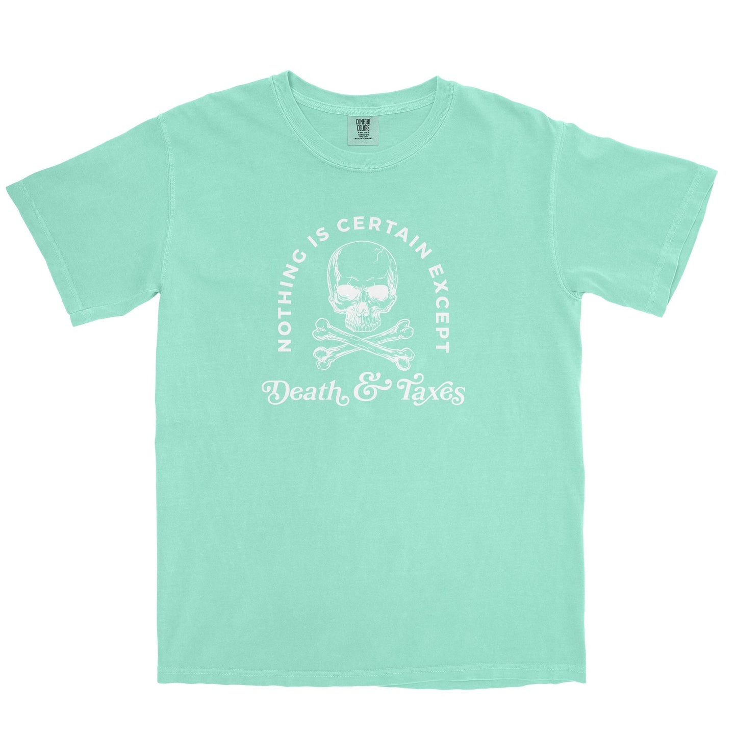 Death & Taxes Garment-Dyed Tee