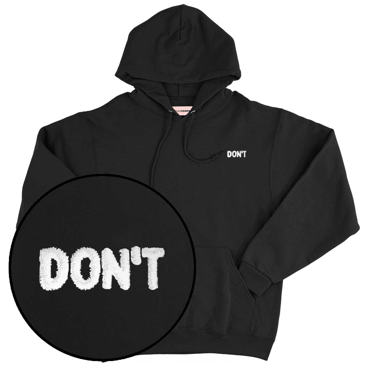 Don't Embroidered Hoodie