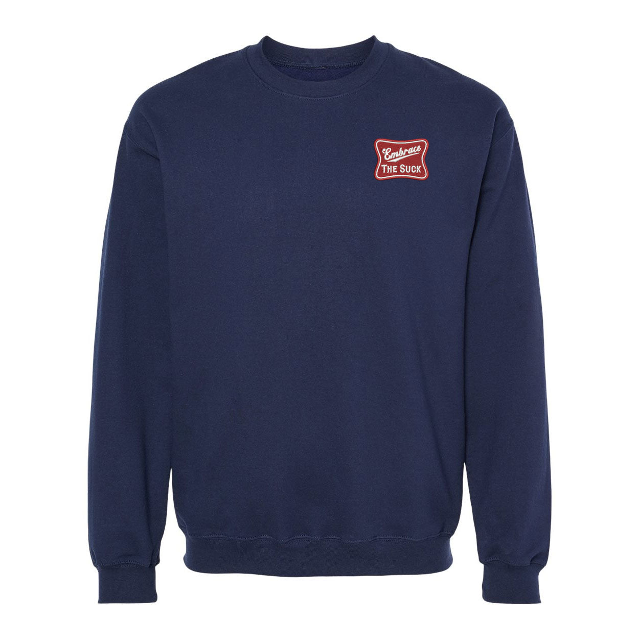 Embrace The Suck Crewneck Sweatshirt