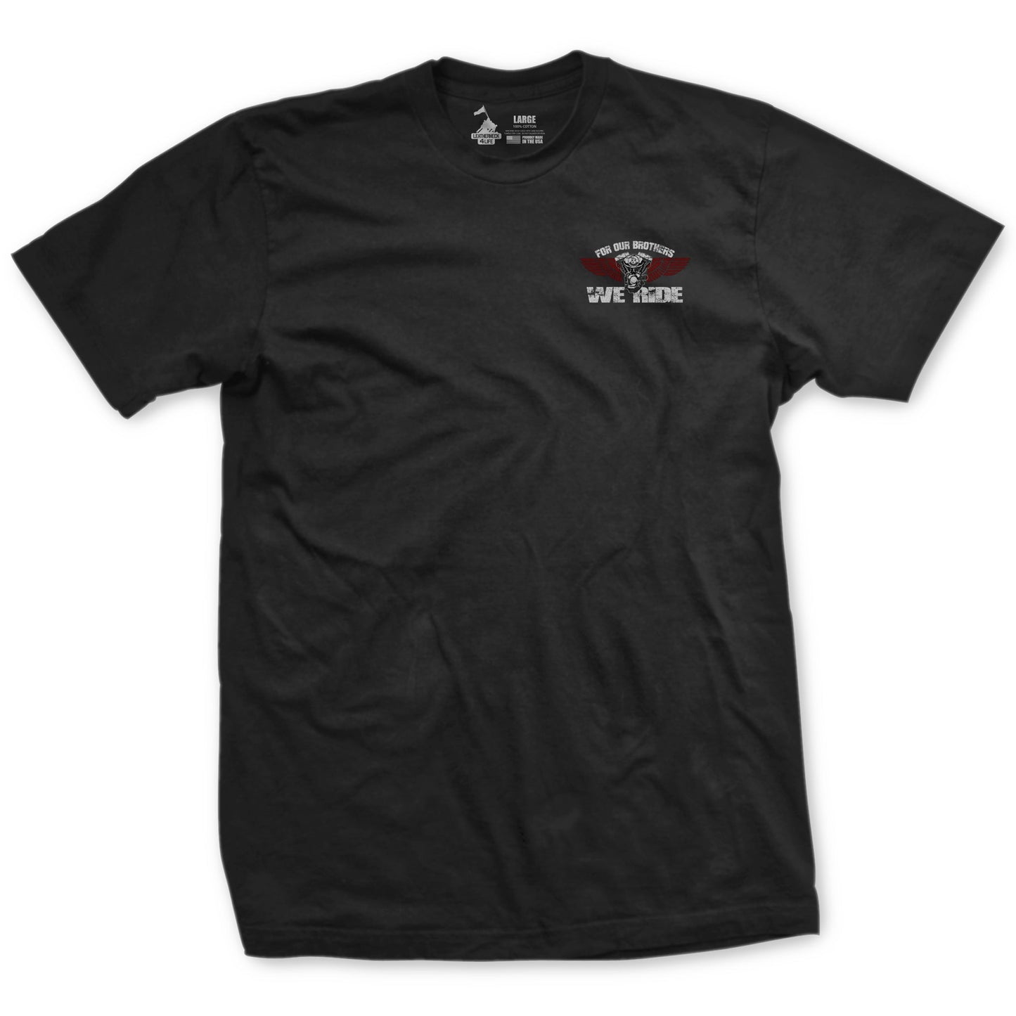 For Our Brothers We Ride T-shirt