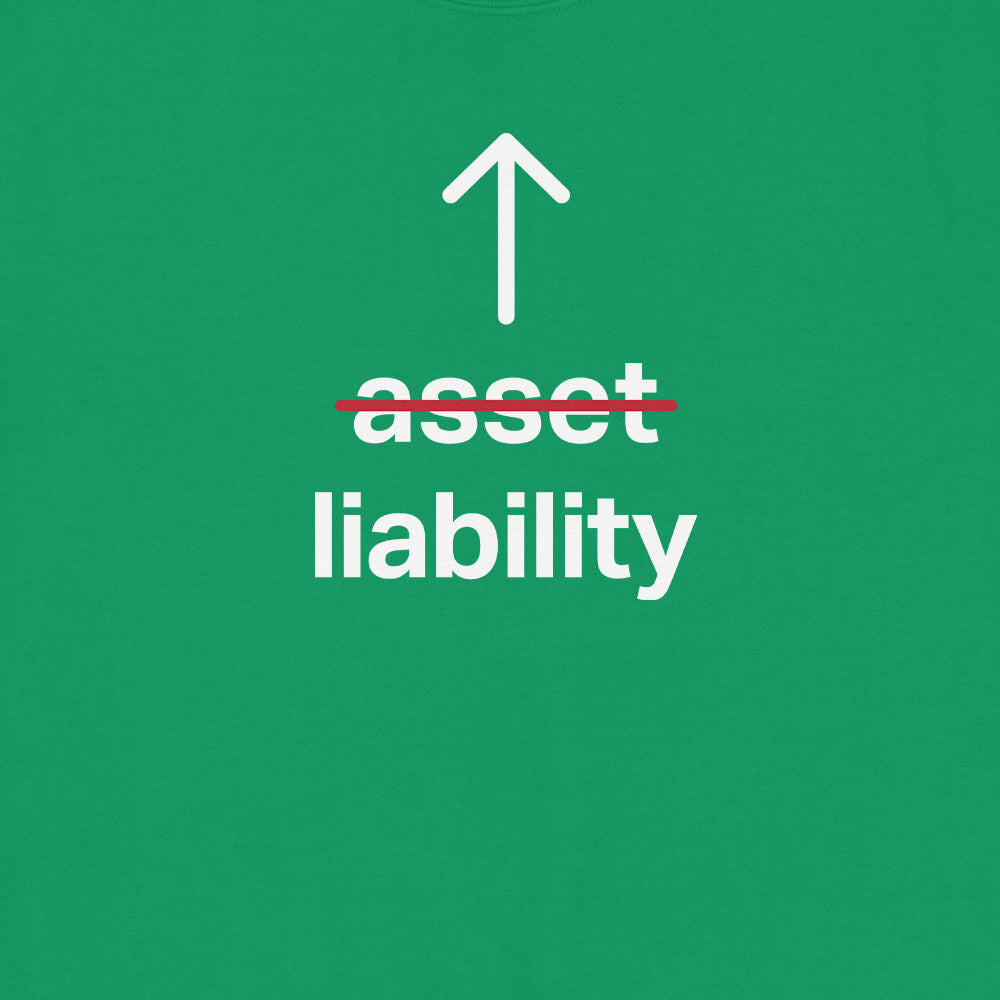 Asset Liability Sweatshirt