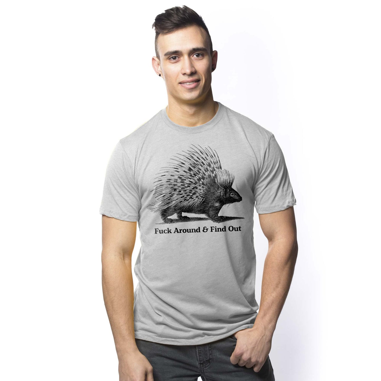Fuck Around and Find Out Porcupine T-Shirt
