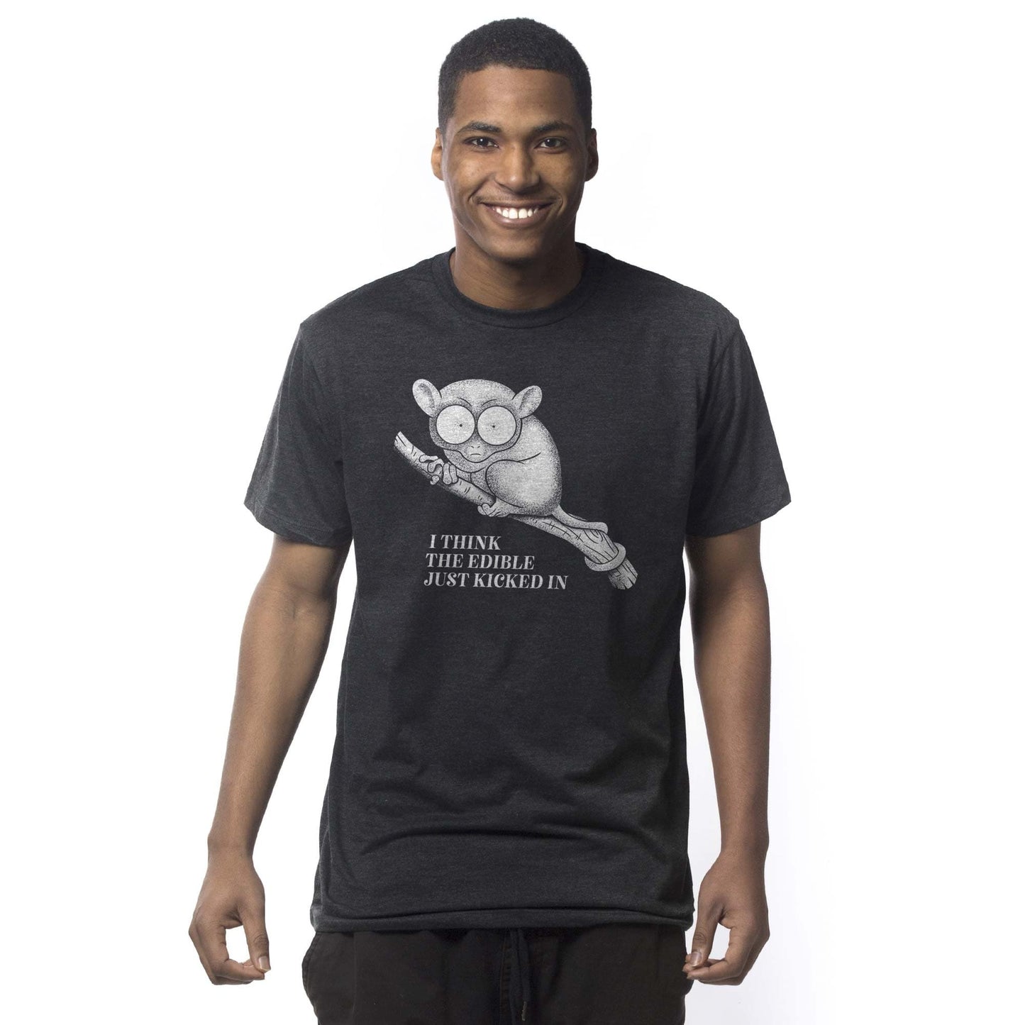 I Think The Edible Just Kicked In T-Shirt