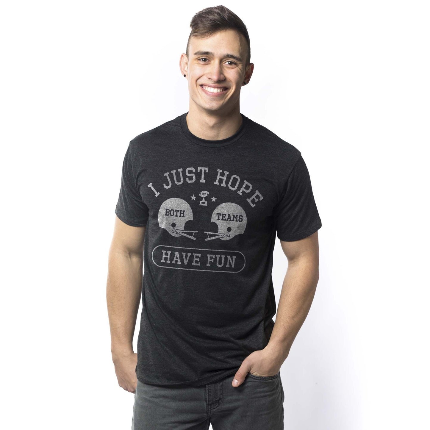 I Just Hope Both Teams Have Fun T-Shirt