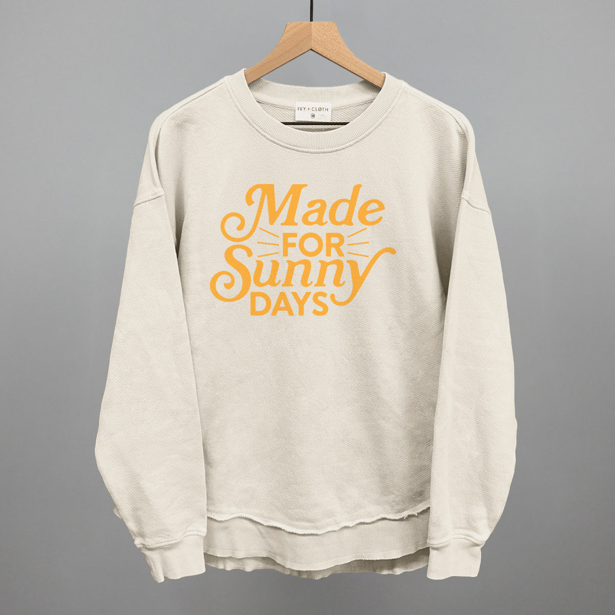Made For Sunny Days